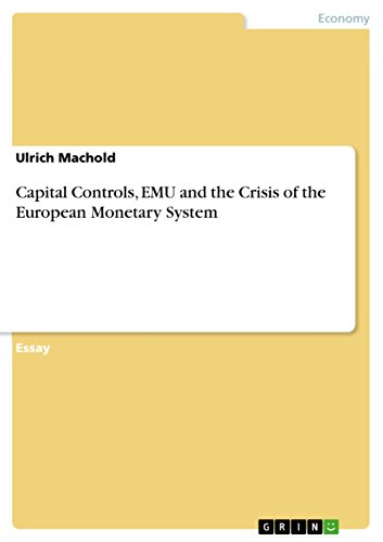 Capital Controls, EMU and the Crisis of the European Monetary System (English Edition)