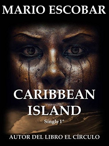 Caribbean Island (Single 1º): Primera parte del libro Caribbean Island (Serie Caribbean Island)