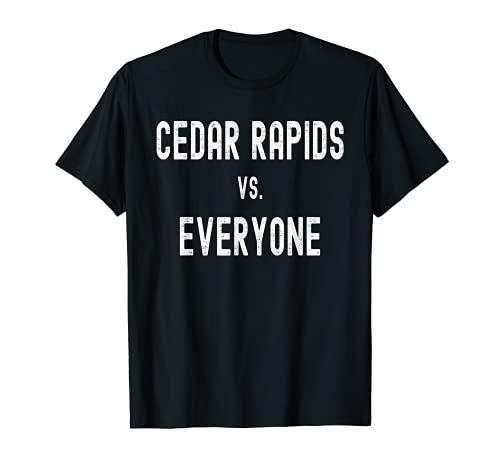 Cedar Rapids vs Todos Camiseta