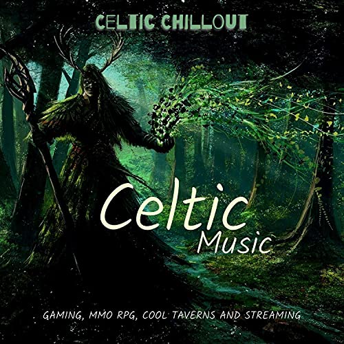 Celtic Music for Gaming, MMO RPG, Cool Taverns and Streaming