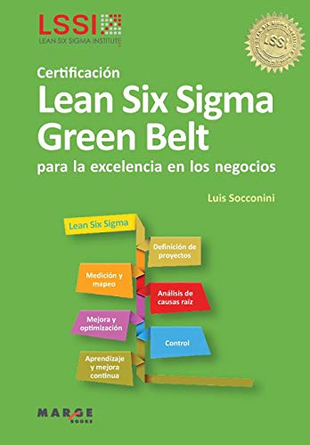 Certificación Lean Six Sigma Green Belt para la excelencia en los negocios: 0 (Gestiona)