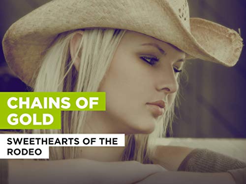 Chains Of Gold al estilo de Sweethearts of the Rodeo
