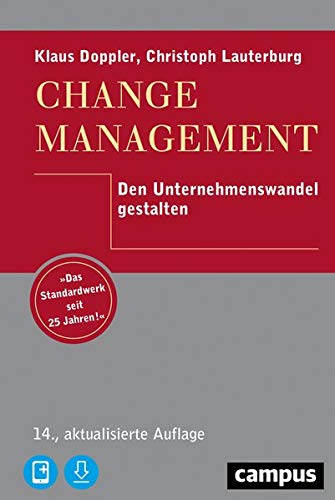 Change Management: Den Unternehmenswandel gestalten, plus E-Book inside (ePub, mobi oder pdf)