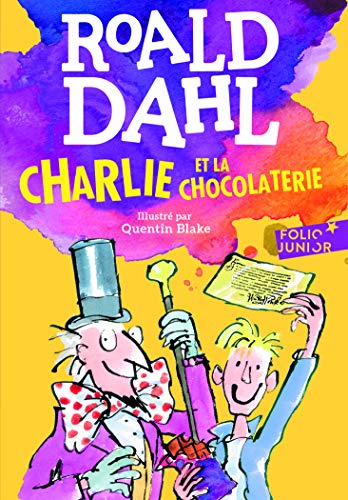Charlie et la chocolaterie (Folio Junior)