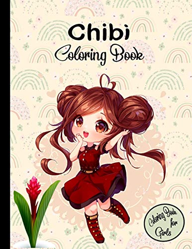Chibi Girls Coloring Book: Cute Lovable Kawaii Characters In Fun Fantasy Anime, Manga Scenes | Delightful Fantasy Scenes for Relaxation (Chibi Girls Coloring Books).
