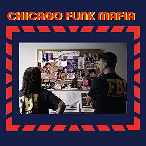 Chicago Funk Mafia