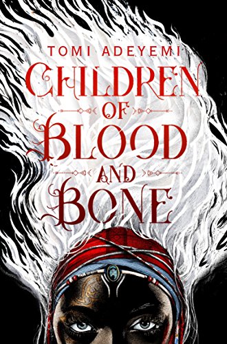 Children of Blood and Bone (Legacy of Orisha Book 1) (English Edition)