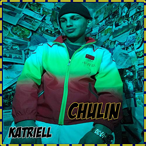 Chulin (Katriell Remix)