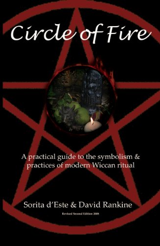 Circle of Fire: A practical guide to the symbolism & practices of modern Wiccan ritual (English Edition)