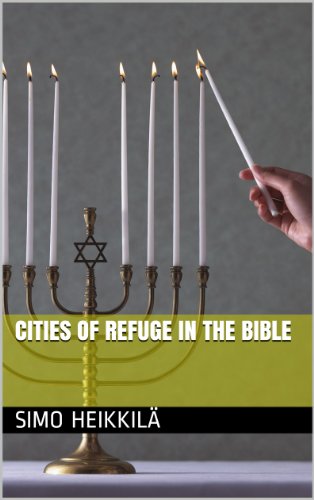 Cities of Refuge in the Bible (English Edition)