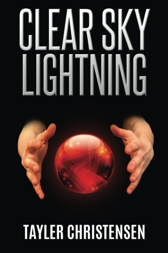 Clear Sky Lightning: Volume 1