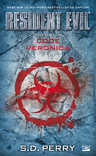 Code Veronica: Resident Evil, T6 (French Edition)