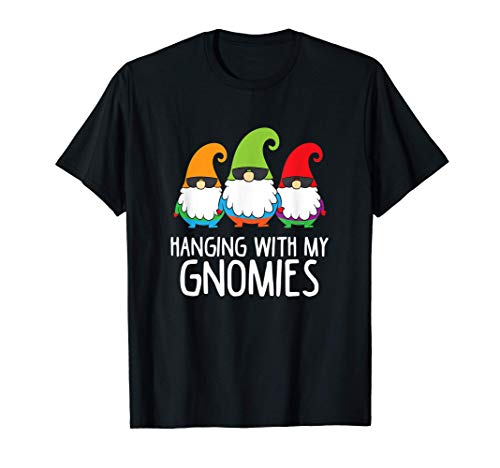 Colgando con mis gnomos Gnomo de jardín Camiseta