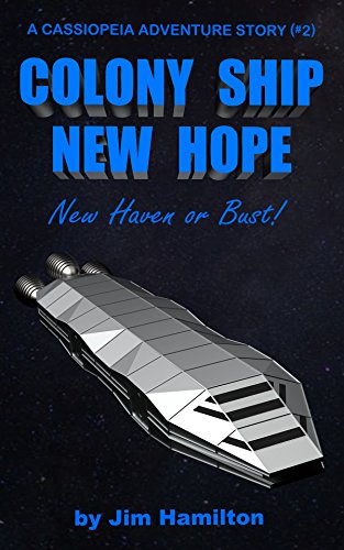 Colony Ship New Hope: New Haven or Bust (English Edition)