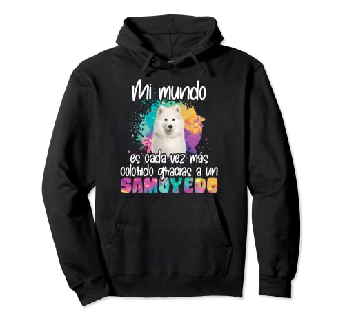 Colorido mundo Samoyedo perro perros patas mamá de perro Sudadera con Capucha