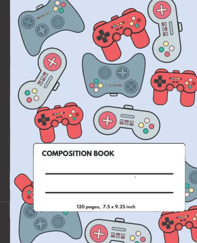 Composition Book: Video Game College Ruled Lined Notebook for Kid | Diary for Gamer Girls, Boys, Kids, Teens and Adults