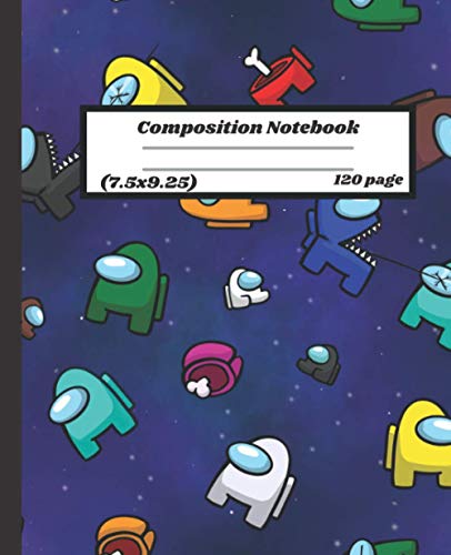 Composition Notebook: Among Us Wide Ruled Composition Notebook (7.5x9.25) Colorful Characters Pack Pattern, Gift journal ,120 pages