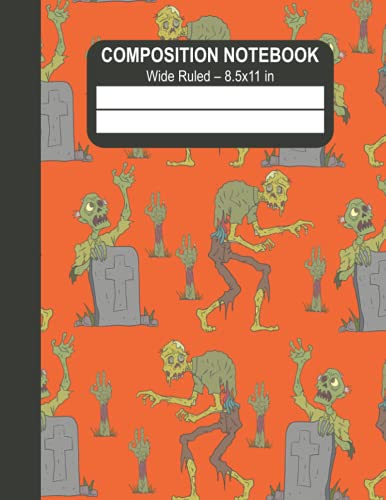 Composition Notebook Wide Ruled 8.5x11 inches: cute green zombie on grave creepy Halloween pattern: Lined ruled paper sheets note book for zombie ... Great for elementary school boy girl or teen