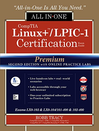 CompTIA Linux+ /LPIC-1 Certification All-in-One Exam Guide, Premium Second Edition with Online Practice Labs (Exams LX0-103 & LX0-104/101-400 & 102-400) (English Edition)