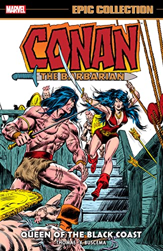 Conan The Barbarian Epic Collection: The Original Marvel Years - Queen Of The Black Coast (Conan The Barbarian (1970-1993)) (English Edition)