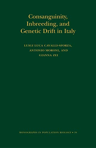 Consanguinity, Inbreeding, and Genetic Drift in Italy (MPB-39) (Monographs in Population Biology) (English Edition)