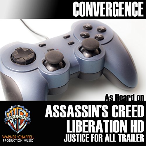 Convergence (As Heard on "Assassin's Creed: Liberation HD" Justice for All Trailer)