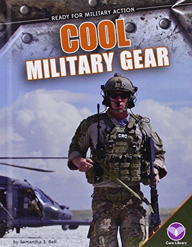 Cool Military Gear (Ready for Military Action)