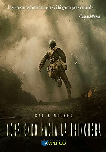 Corriendo Hacia la Trinchera (Crónicas de Guerra nº 1)