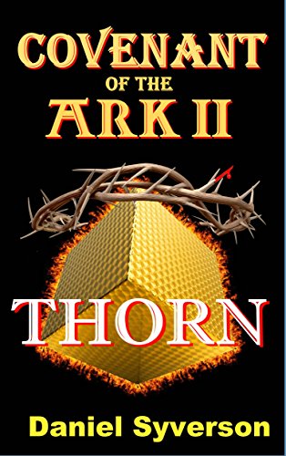 Covenant of the Ark II THORN (English Edition)
