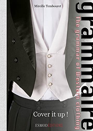 Cover it up !: The grammar of Western clothing (English Edition)
