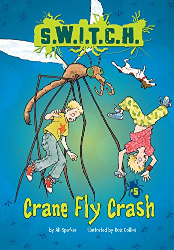 Crane Fly Crash (S.W.I.T.C.H.)