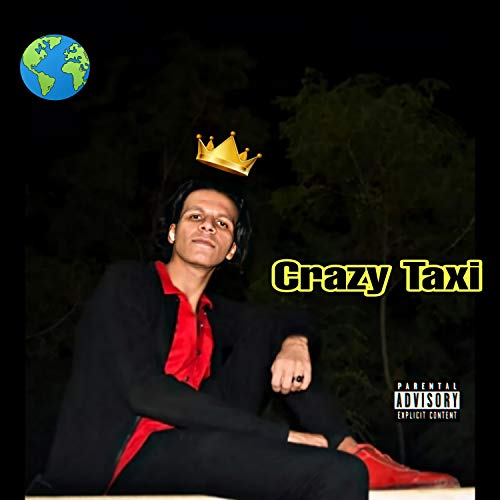 Crazy Taxi [Explicit]