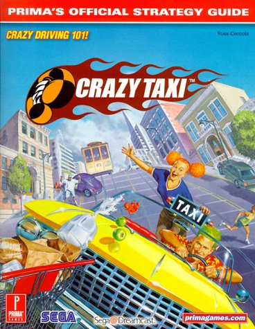 Crazy Taxi: Official Strategy Guide (Crazy Driving 101)