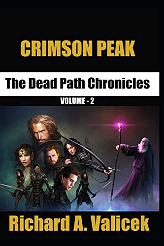 CRIMSON PEAK: The Dead Path Chronicles Volume 2