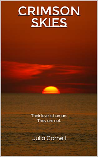 Crimson Skies: Their love is human. They are not. (English Edition)