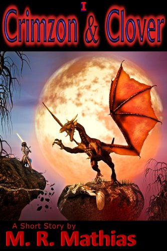 Crimzon & Clover I - Orphaned Dragon, Lucky Girl (Crimzon and Clover Short Story Series Book 1) (English Edition)