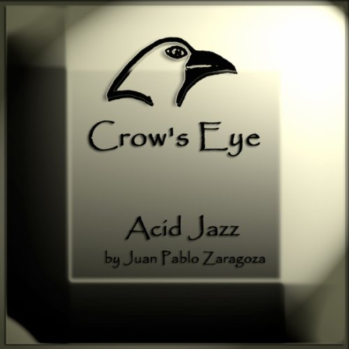 Crow's Eye. Acid Jazz