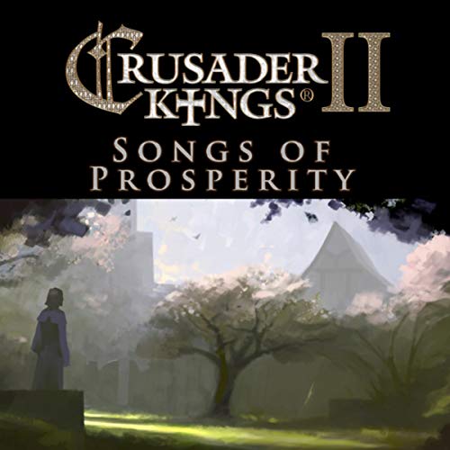 Crusader Kings 2 Songs Of Prosperity