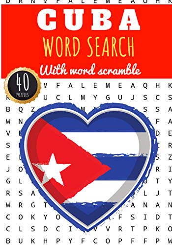 Cuba Word Search: 40 puzzles | Challenging Puzzle Book For Adults, Kids, Seniors | More than 300 Cuban words about Cuba and Cubans Vocabulary, State ... | Large Print Gift | Training brain with fun.
