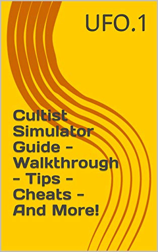 Cultist Simulator Guide - Walkthrough - Tips - Cheats - And More! (English Edition)