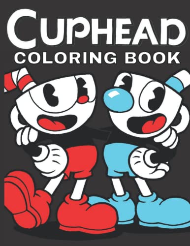 Cuphead: coloring book for adults and children 2-4 4-8 8-12
