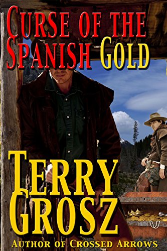 Curse Of The Spanish Gold (The Mountain Men Book 2) (English Edition)