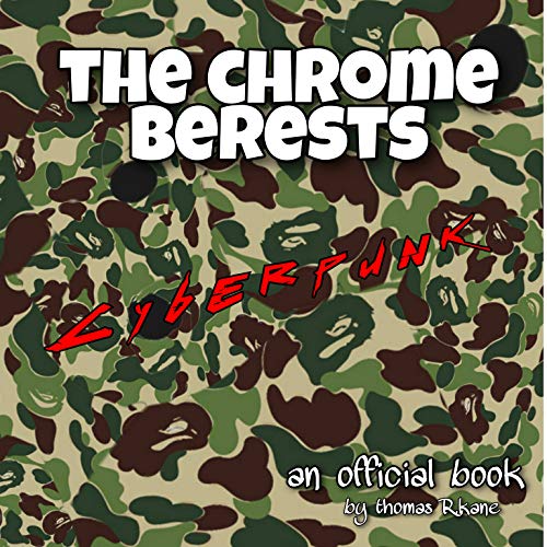 Cyberpunk 2020 : The Chrome Berets (English Edition)