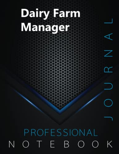 Dairy Farm Manager, Professional Journal, Office writing Notebook, Organizing Notes, Large Format, 8.5 x 11 inches, 140 pages