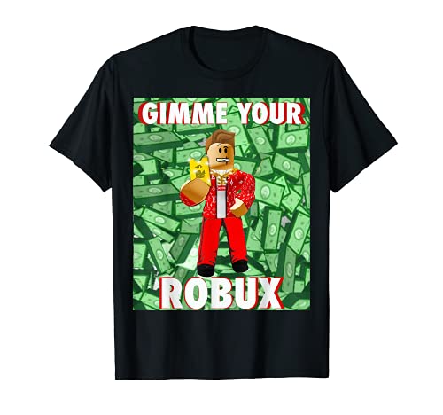 Dame a su ordenador robux videojuego divertido noob gamer Camiseta