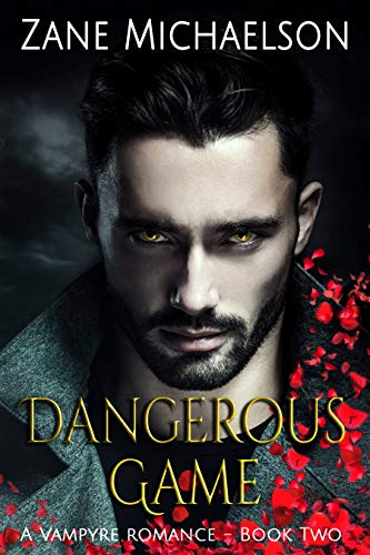 Dangerous Game (A Vampyre Romance Book 2) (English Edition)
