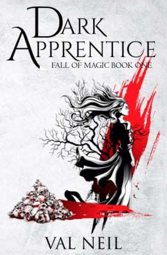 Dark Apprentice: Fall of Magic Book One: 1