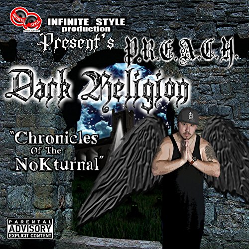 Dark Religion Chronicles of the NoKturnal [Explicit]