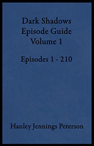 Dark Shadows Episode Guide Volume 1 (DS Guides) (English Edition)