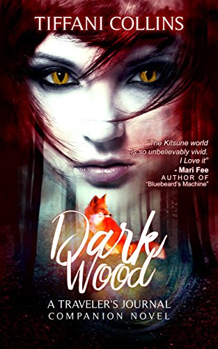 Dark Wood: A Traveler's Journal Companion Novel (The Traveler's Journal) (English Edition)